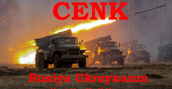 CENK_Rusiya_Ukrayna